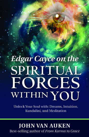 edgar cayce on the spiritual forces